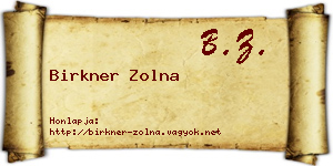 Birkner Zolna névjegykártya